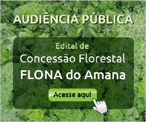 AVISO DE AUDIÊNCIA PÚBLICA-Edital de Licitação para Concessão Florestal da Floresta Nacional do Amana – Lote III.