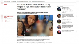 The Guardian repercute caso de mulher que levou morto a banco no Rio de Janeiro  Crédito: Reprodução/The Guardian