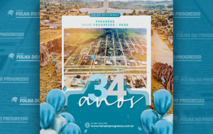 34 ANOS DE NOVO PROGRESSO PARÁ